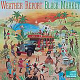 Weather Report Black Market Sheet Music